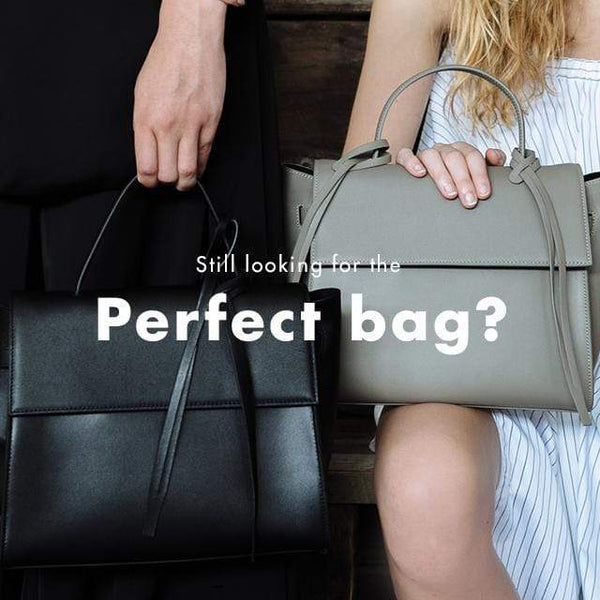 Still looking for the perfect bag?